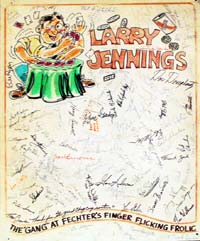 This board was signed by the attendees of the ninth annual F.F.F.F. convention and given to Larry as a gift.